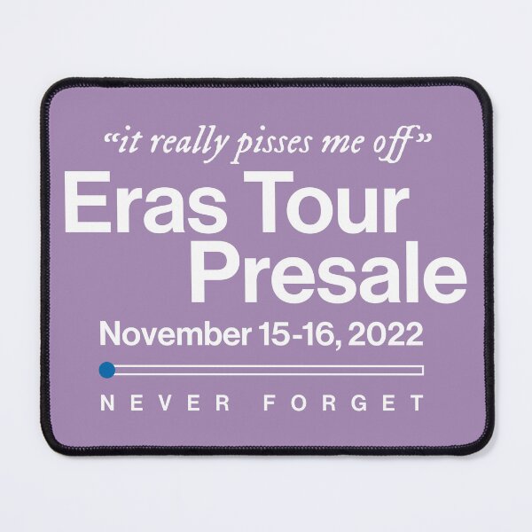 Item preview, Eras Tour Presale - It Really Pisses Me Off designed and sold by opalime.