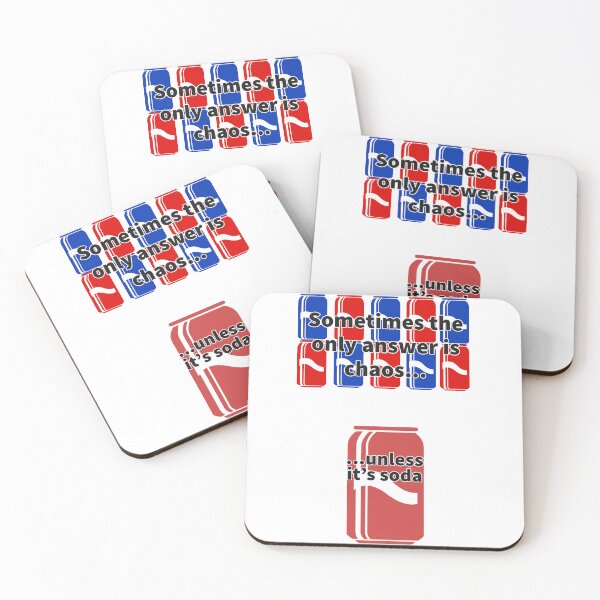 Item preview, Chaos...unless it's soda designed and sold by LimitlessChaos.