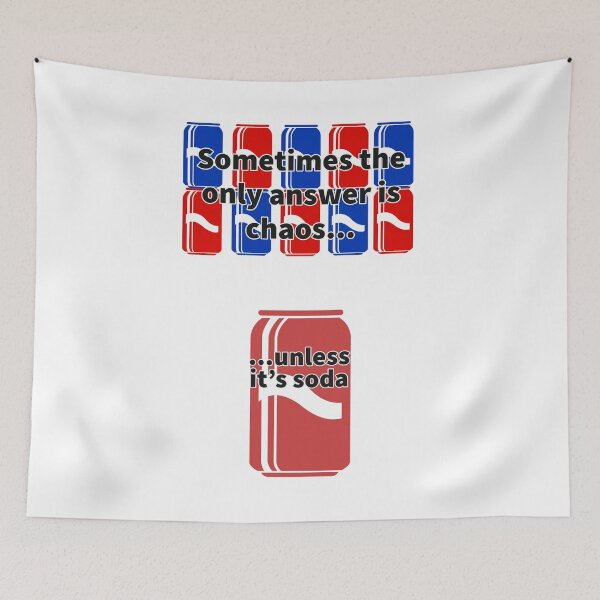 Item preview, Chaos...unless it's soda designed and sold by LimitlessChaos.
