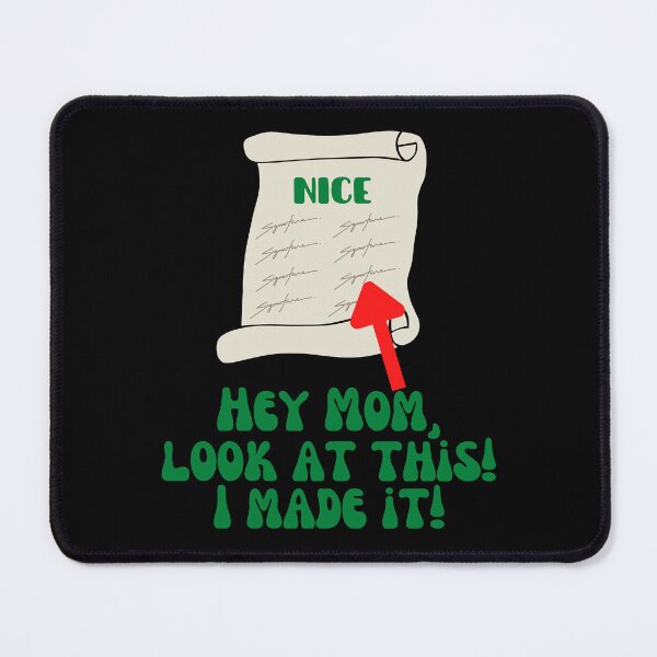 Item preview, Nice List - Hey Mom, look at this! I made it! designed and sold by Cowboy Folly.