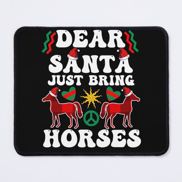 Item preview, Groovy Dear Santa Just Bring Horses Christmas  designed and sold by goodimagedesign.