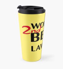 Better Call Saul - World's 2nd Best Lawyer Travel Mug