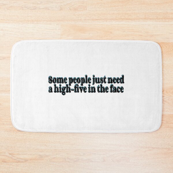 Item preview, Some People Need a Highfive In the Face designed and sold by HarrisonDesign.