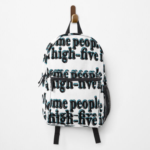 Item preview, Some People Need a Highfive In the Face designed and sold by HarrisonDesign.