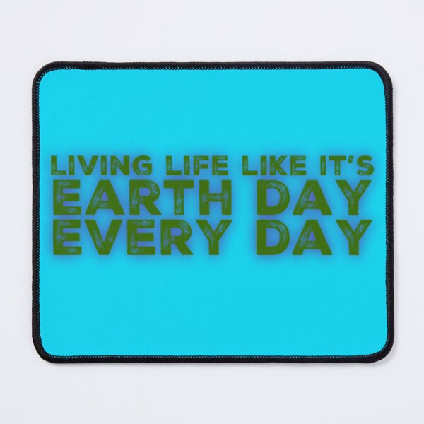 Item preview, Earth Day Everyday designed and sold by homesteadswag.