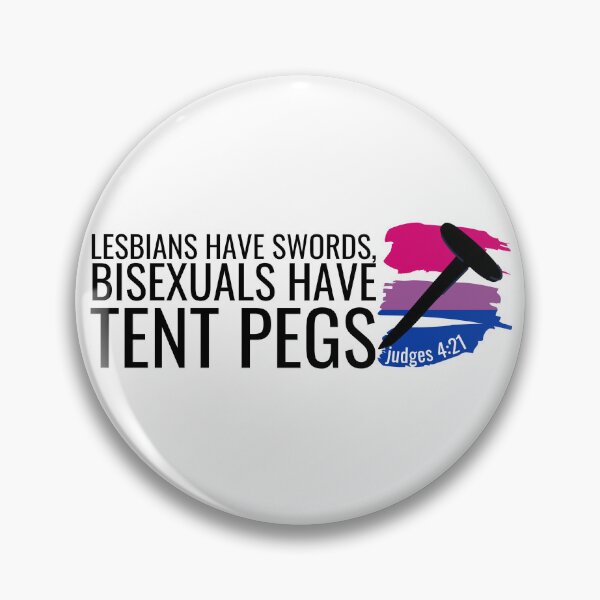 Item preview, Bisexuals have Tent Pegs designed and sold by holyqueerit.