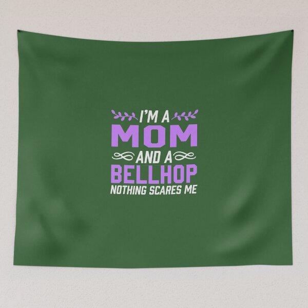 Item preview, I'm A Mom & Bellhop Nothing Scares Me designed and sold by AlwaysAwesome.