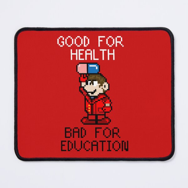Item preview, Good for health, Bad for education designed and sold by AndroBrun.