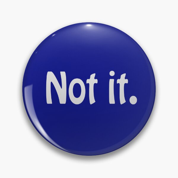 Item preview, Not it. designed and sold by Karen Simon.