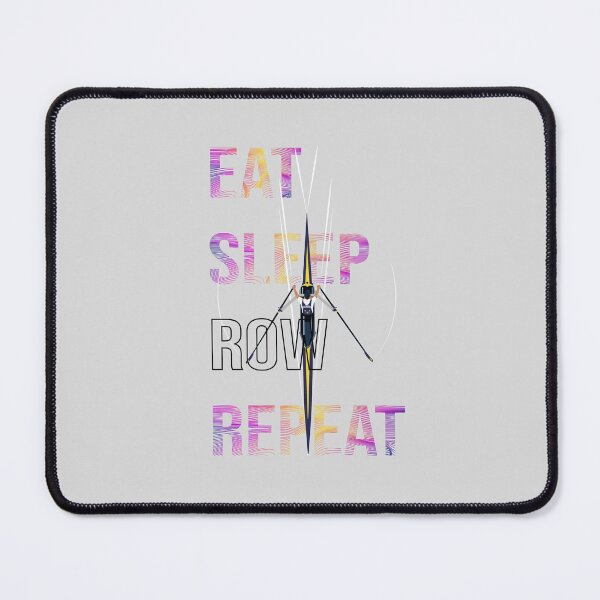 Item preview, Eat Sleep Row Repeat designed and sold by Kay-Marie-Art.