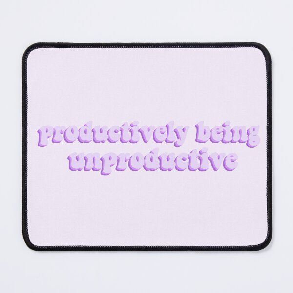 Item preview, Productively being unproductive - purple designed and sold by Cre8iveCat.