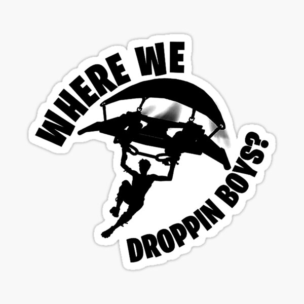 Where we droppin Sticker