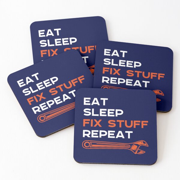 Item preview, Eat Sleep Fix Stuff Repeat    designed and sold by maridees.