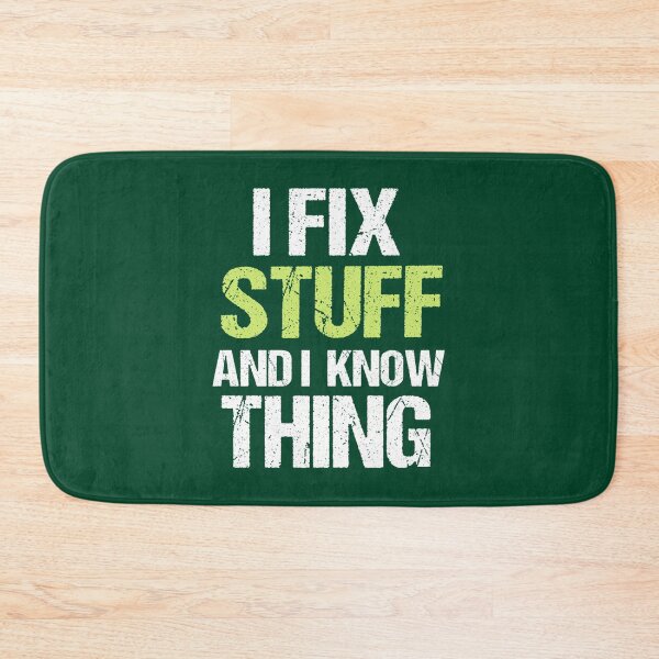 Item preview, I Fix Stuff And I know Thing Funny Dad   designed and sold by maridees.