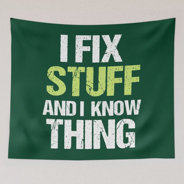 Item preview, I Fix Stuff And I know Thing Funny Dad   designed and sold by maridees.