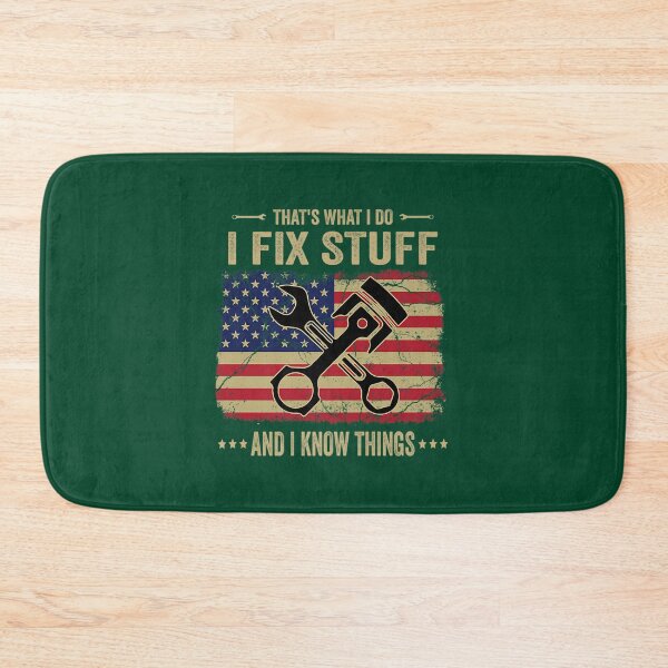 Item preview, Funny Quotes That_s What I Do I Fix Stuff And I Know Things   designed and sold by maridees.