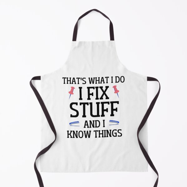 Item preview, I Fix Stuff And Know Things Funny Saying designed and sold by maridees.