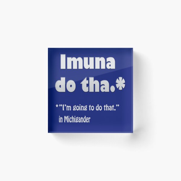 Item preview, Michigan Translation of Imuna Do Tha designed and sold by Karen Simon.