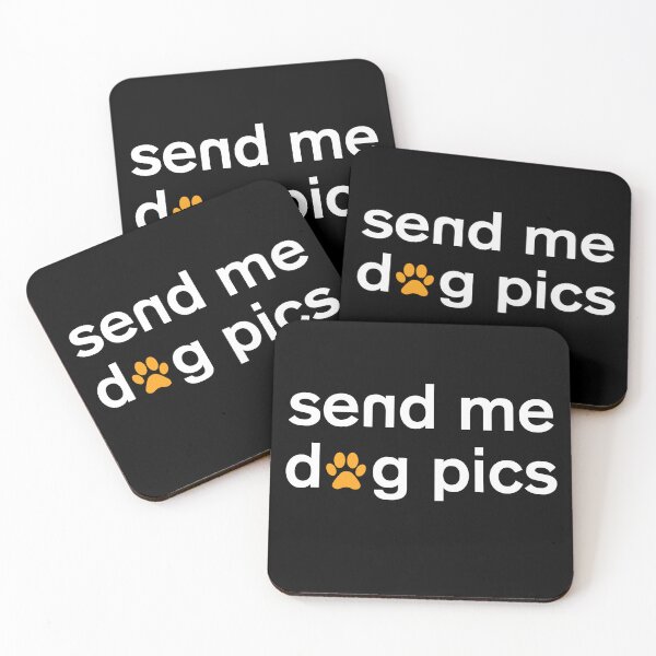 Item preview, Send me dog pics designed and sold by Star Dogs.