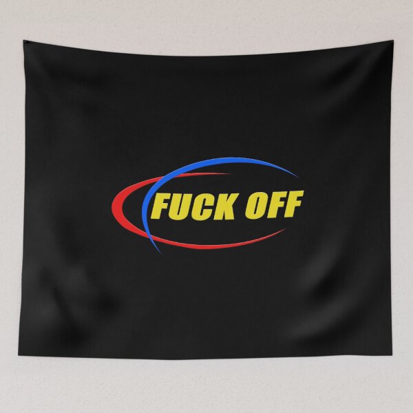 Item preview, FUCK OFF designed and sold by rubbytipsy.