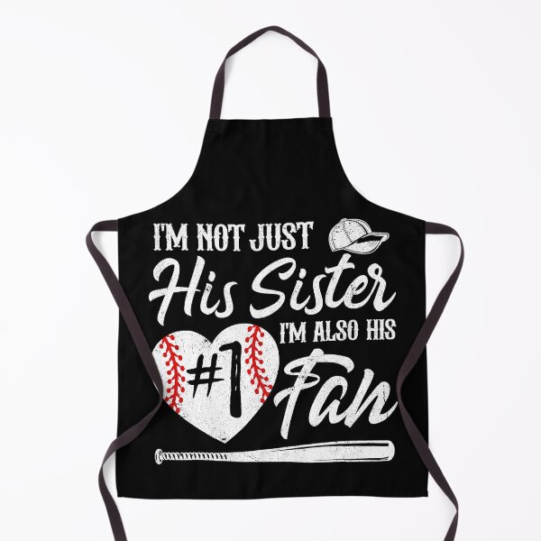 Item preview, I'm Not Just His Sister I'm Also His Number One Fan Baseball designed and sold by Helbon-art.