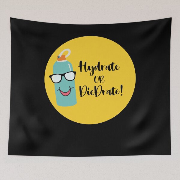Item preview, Hydrate or DieDrate designed and sold by Peter Stawicki.