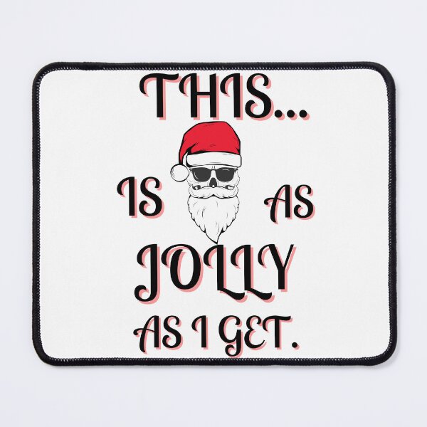 Item preview, This is as jolly as I get. | funny introvert quotes | Santa skull designed and sold by Confusion-Human.