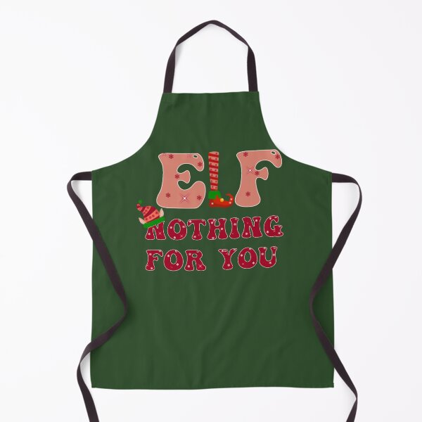 Item preview, nothing for you elf,christmas elf,the elf,i'm the elf,christmas funny elf,elf matching family,elf movie designed and sold by cutedream.