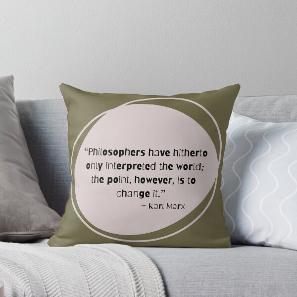 Item preview, "Philosophers have hitherto only interpreted the world; the point, however, is to change it." - Karl Marx designed and sold by PrintCutScore.