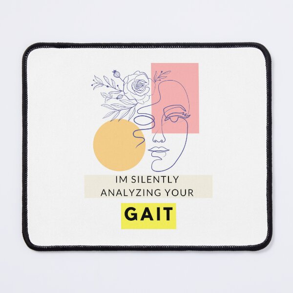 Item preview, I Am Silently Analyzing Your Gait designed and sold by Quirky Dez.