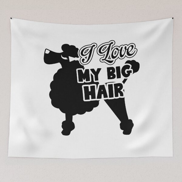 Item preview, Poodle Funny I Love My Big Hair designed and sold by UnknownArtistt.