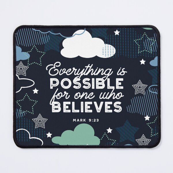 Item preview, Everything is possible for one who believes Mark 9:23 designed and sold by FlinArt.