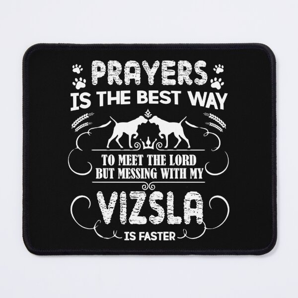 Item preview, Prayers My Vizsla Is Faster designed and sold by UnknownArtistt.
