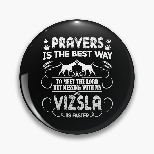 Item preview, Prayers My Vizsla Is Faster designed and sold by UnknownArtistt.