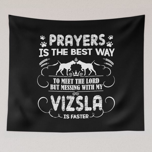 Item preview, Prayers My Vizsla Is Faster designed and sold by UnknownArtistt.