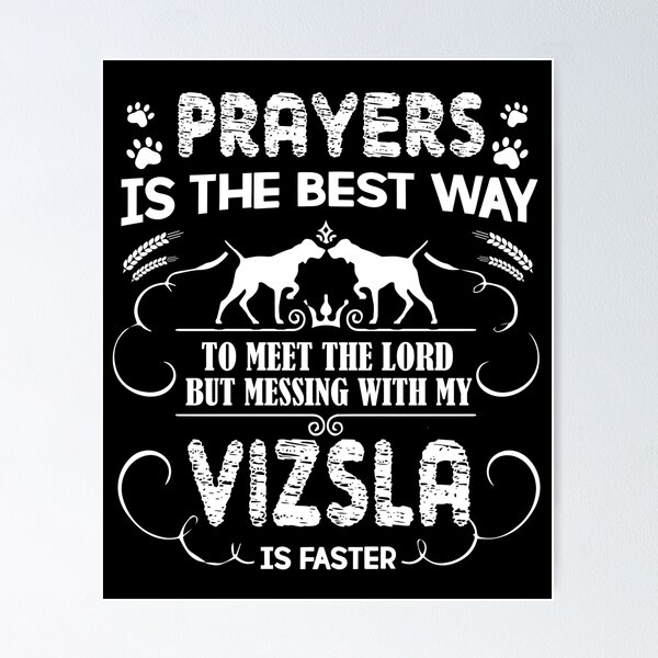 Item preview, Prayers My Vizsla Is Faster designed and sold by UnknownArtistt.