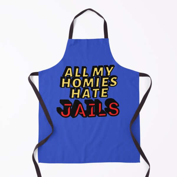 Item preview, All my homies hate Jails designed and sold by Showmee.