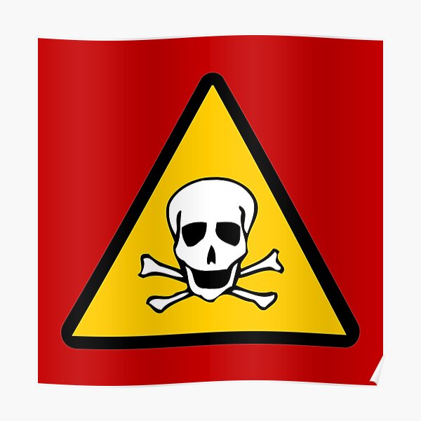 Poster  Danger  Toxic Poison Symbole  du cr ne  par Sago 