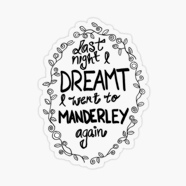 Last night I dreamed I went to Manderley AgainRebecca-inspired