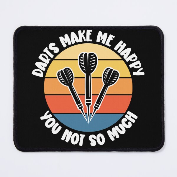 Item preview, Darts Make Me Happy You Not So Much  designed and sold by justie1977.