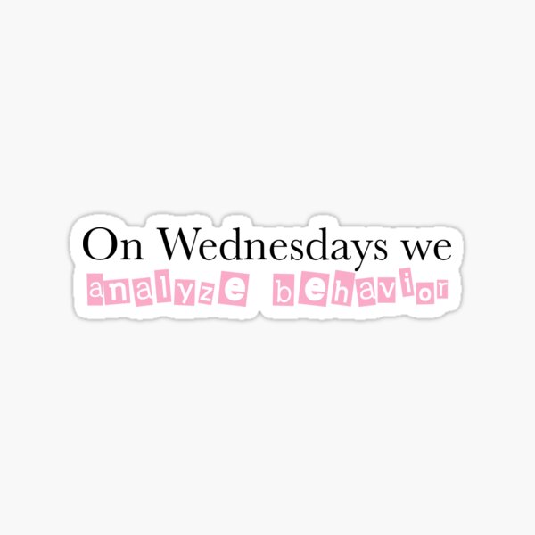 Item preview, Wednesdays we analyze behavior  designed and sold by bcbayay designs.