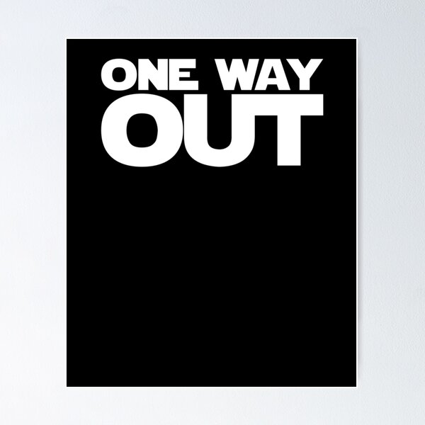 Item preview, One way out designed and sold by TessaEste.