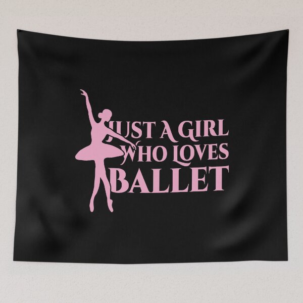 Item preview, Just A Girl Who Loves Ballet designed and sold by Styler Design.