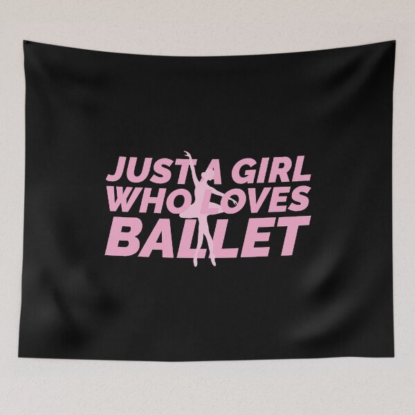Item preview, Just A Girl Who Loves Ballet designed and sold by Styler Design.