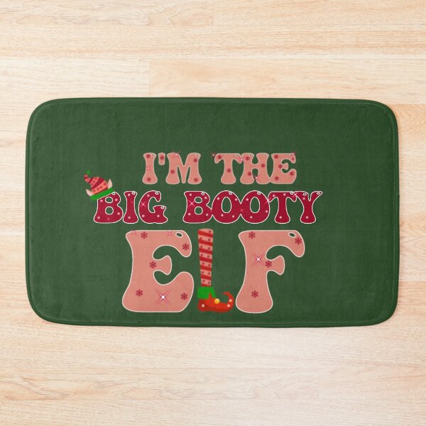 Item preview, i'm the big booty elf,christmas elf,the elf,i'm the elf,christmas funny elf,elf matching family,elf movie designed and sold by cutedream.