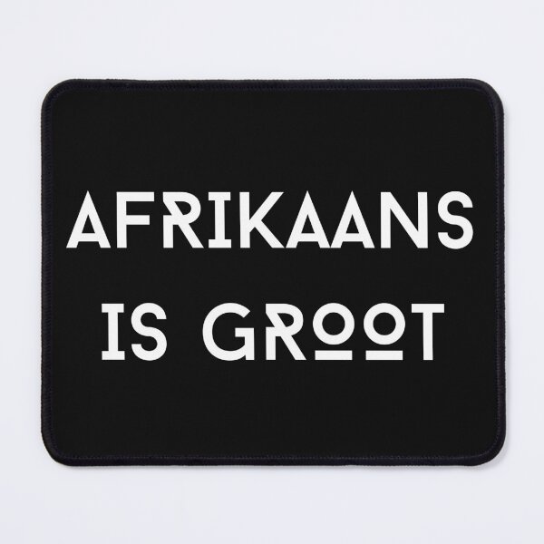 Item preview, Afrikaans is groot, South African designed and sold by Huesoffun.