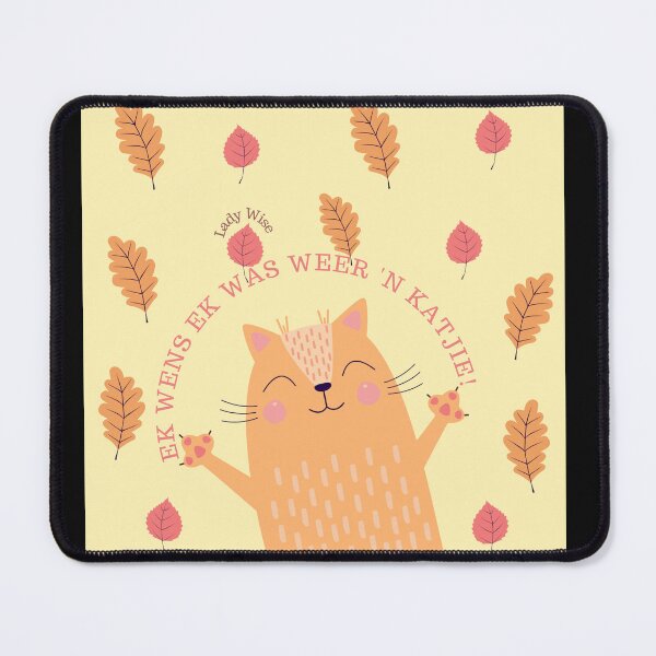 Item preview, EK WENS EK WAS WEER 'N KATJIE! designed and sold by LadyWise.