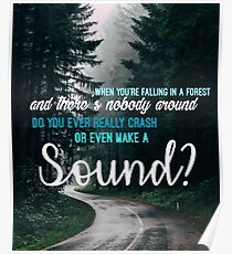 When you're falling through a forest. Poster