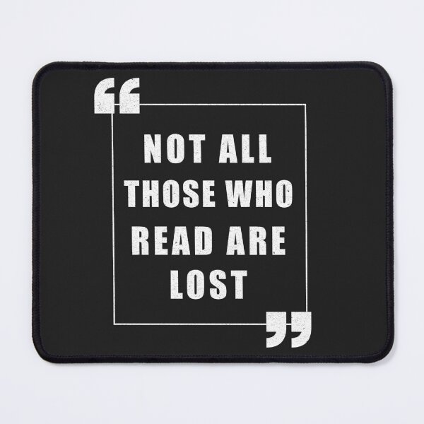 Item preview, Not all those who read are lost for fiction lovers designed and sold by The Bookworm Store.