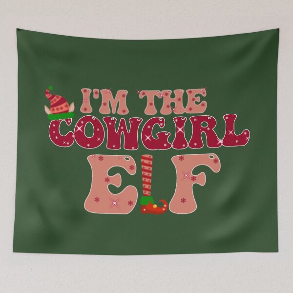 Item preview,  i'm the cowgirl elf,christmas elf,the elf,i'm the elf,christmas funny elf,elf matching family,elf movie designed and sold by cutedream.